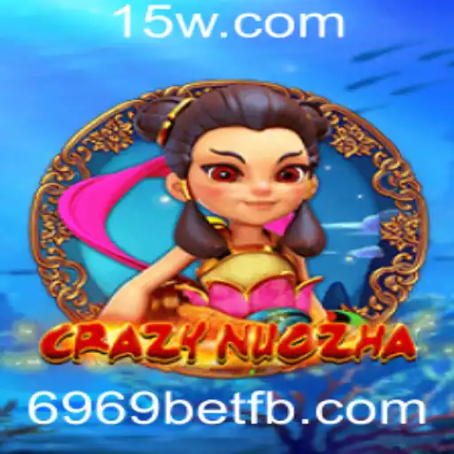 CrazyNuoZha: Mergulhando no Mundo do Jogo com 6969bet