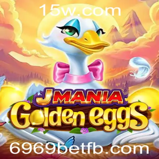 Explore o Mundo Fascinante de JManiaGoldenEggs e Descubra as Regras de 6969bet